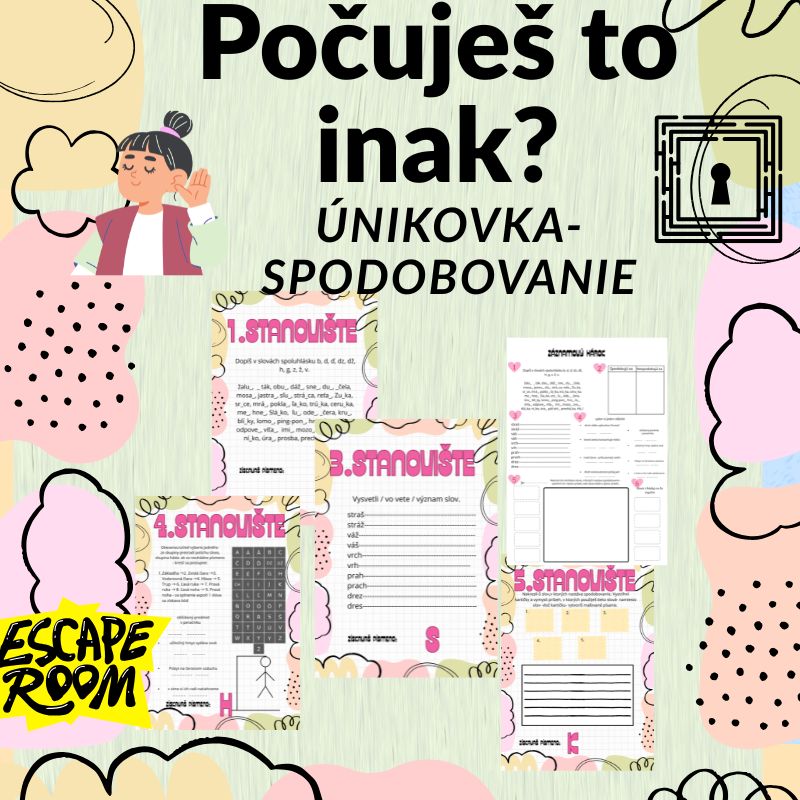 Počuješ to inak? / Únikovka- spodobovanie. Šifra, pátračka, zážitkové vyučovanie.