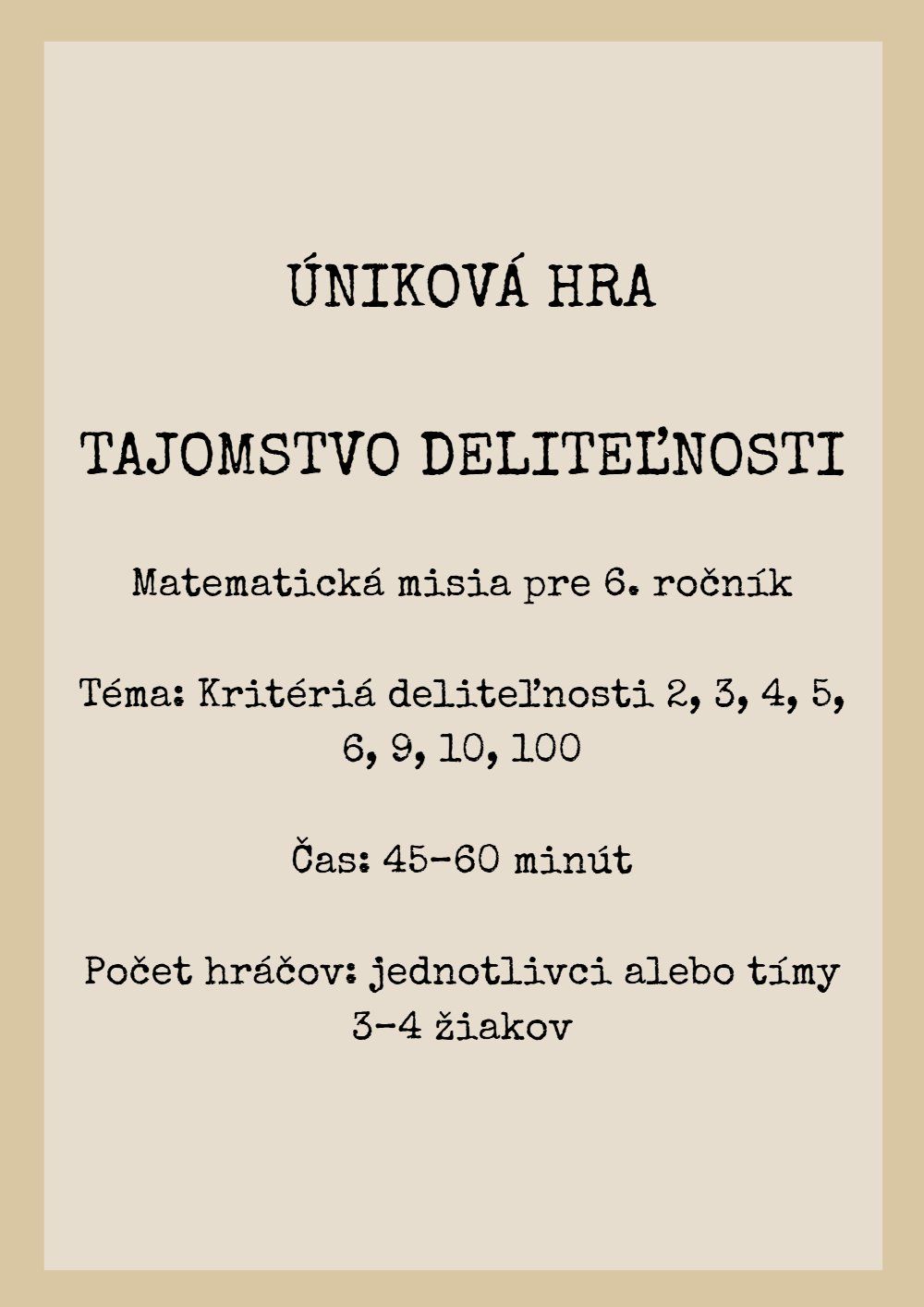 TAJOMSTVO DELITEĽNOSTI – MATEMATICKÁ ÚNIKOVKA PRE 6. ROČNÍK