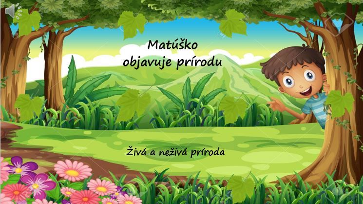 Živá a neživá príroda